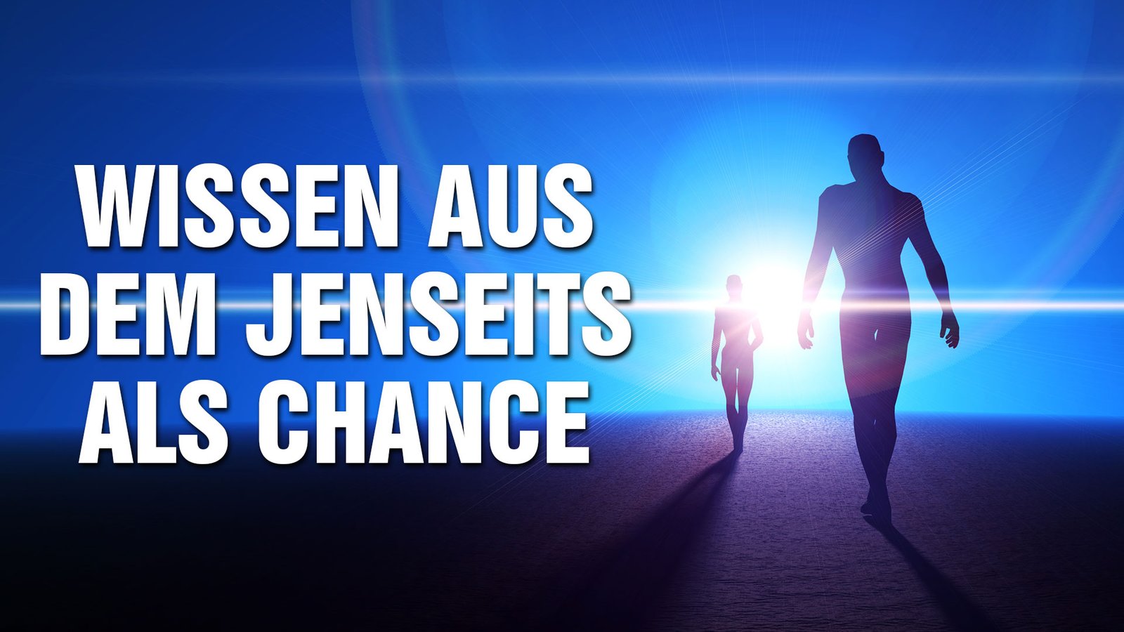 Welt im Wandel TV » Wissen aus dem Jenseits als Chance Erkenne wer Du wirklich bist und finde