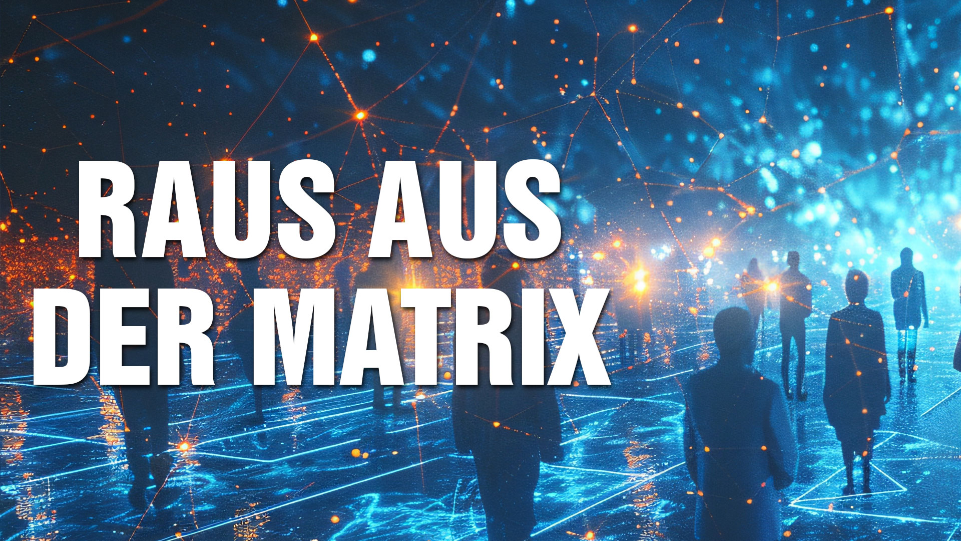 Welt im Wandel TV » Raus aus der Matrix! – Dein Weg in ein selbst ...