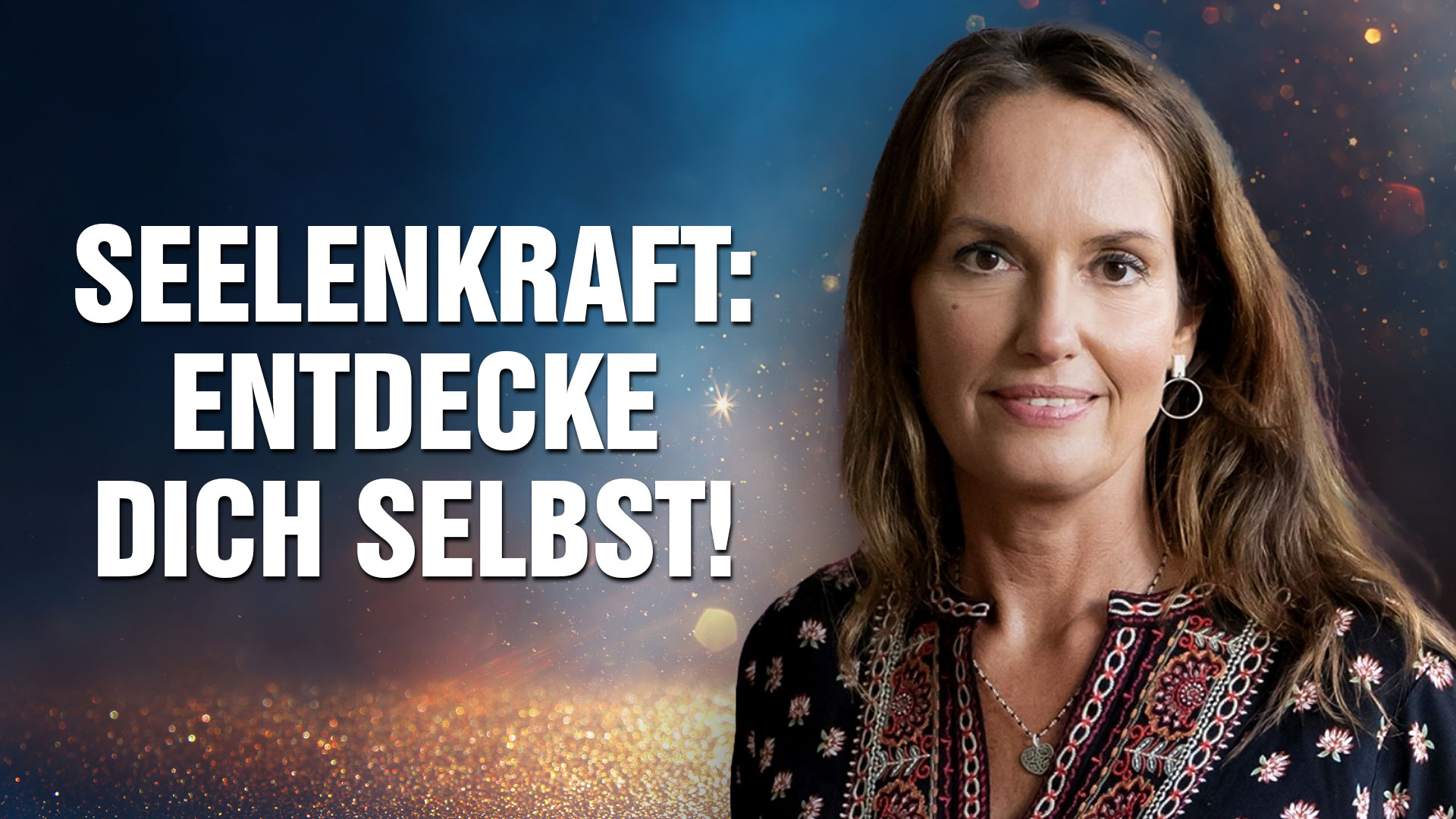 Welt im Wandel TV » Dein Seelenplan: Entdecke Dich selbst & entfalte ...