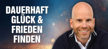 Finde wahres Glück & tiefen Frieden – dauerhaft und unabhängig von allen Lebensumständen – Tim Taxis Finde wahres Glück & tiefen Frieden – dauerhaft und unabhängig von allen Lebensumständen – Tim Taxis