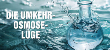 Umkehr-Osmose: Fluch oder Segen? – Welches Wasser schlecht und welches gesund ist – Norbert Heuser Umkehr-Osmose: Fluch oder Segen? – Welches Wasser schlecht und welches gesund ist – Norbert Heuser
