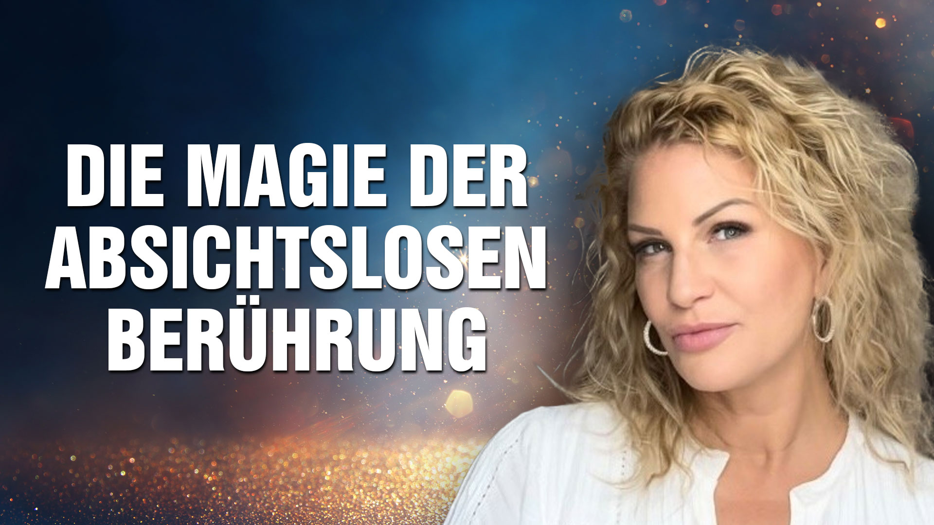 Welt im Wandel TV » Die Magie der absichtslosen Berührung: Der heilende ...