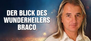 Der heilende Blick von Braco – Unglaubliche Erlebnisse mit dem Wunderheiler