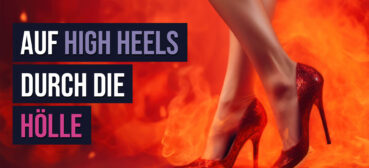 Auf High Heels durch die Hölle: Wenn alles im Leben zusammenbricht! – Nadine Herpolsheimer