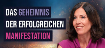 Das Geheimnis der Manifestation: Vom Wünschen ins Empfangen und Verkörpern – Michèle Todeschini
