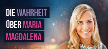 Die Wahrheit über Maria Magdalena: Wie weibliche Schöpferkraft in Dir erwacht – Tanja Konstantin