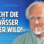 Zurück zur Natur: Macht die Gewässer wieder wild! – Prof. Dr. Bernd Gerken Zurück zur Natur: Macht die Gewässer wieder wild! – Prof. Dr. Bernd Gerken