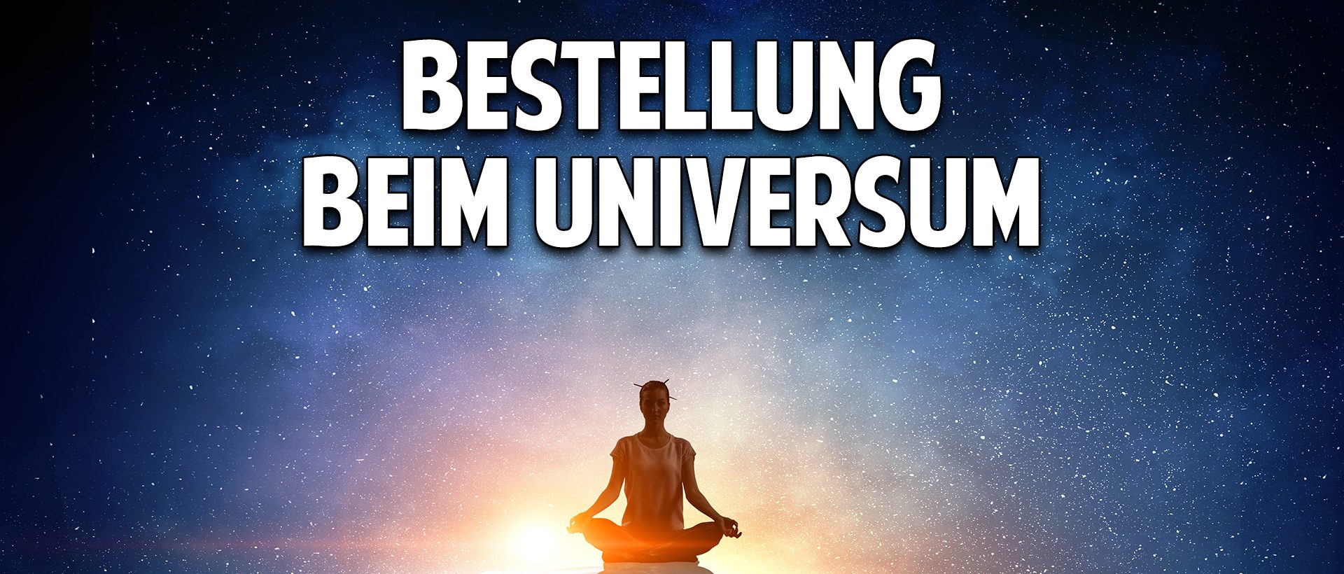 Welt im Wandel TV » Bestellung beim Universum: Wie Deine Wünsche in ...