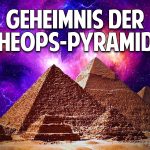 Das Geheimnis der Cheops-Pyramide