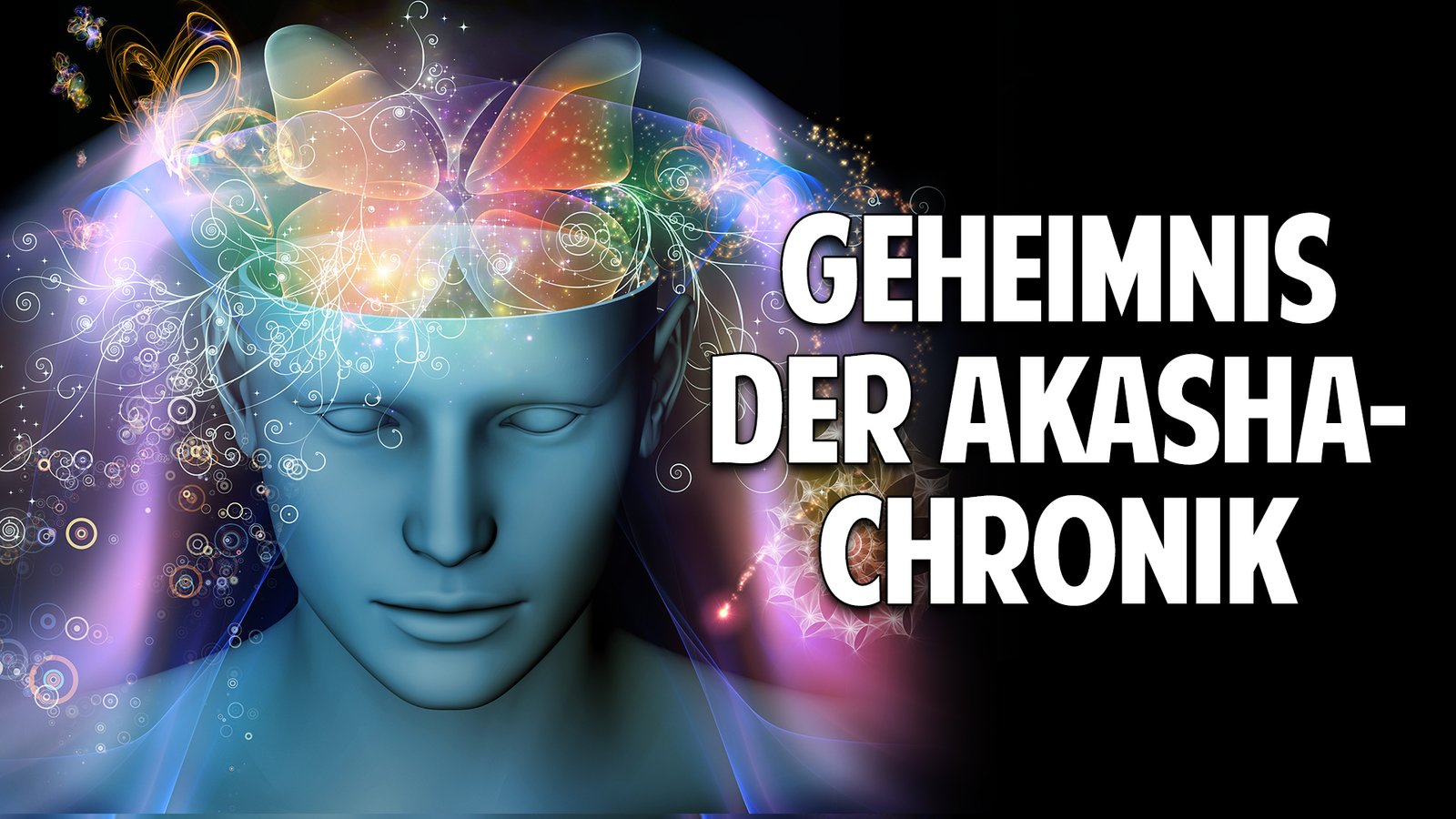 Das Geheimnis der Akasha-Chronik: Wie Du durch das universelle ...