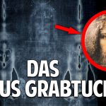 Die Wahrheit über das Jesus Grabtuch – Das größte Geheimnis der Menschheit Die Wahrheit über das Jesus Grabtuch – Das größte Geheimnis der Menschheit