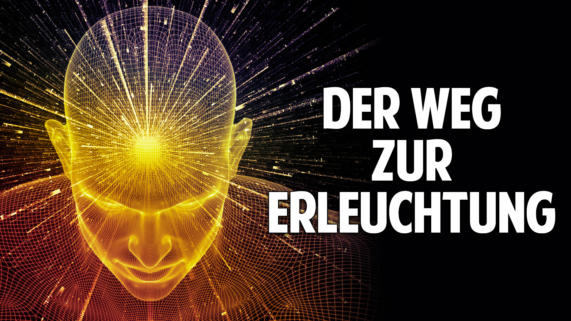 Welt im Wandel TV » Der Weg zur Erleuchtung – 3 Fragen die Dein Leben ...