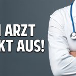 Diese 10 Tricks der Ärzte musst Du wissen! – Ein Arzt packt aus über das Geschäft mit der Krankheit