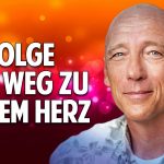 Folge dem Weg zu Deinem Herz: Eine Reise zum Schatz im Inneren – Thomas Young Folge dem Weg zu Deinem Herz: Eine Reise zum Schatz im Inneren – Thomas Young