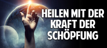 Ganzheitliche Heilung mit der Kraft der Schöpfung – Die Macht der göttlichen Heilenergie Ganzheitliche Heilung mit der Kraft der Schöpfung – Die Macht der göttlichen Heilenergie