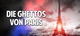 Banden, Gewalt & Drogen – Die Ghettos von Paris und was wir daraus lernen können