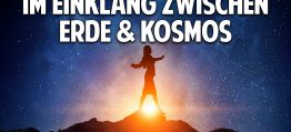 Leben im Einklang zwischen Erde und Kosmos