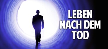 Leben nach dem Tod – Was passiert, wenn wir sterben? Leben nach dem Tod – Was passiert, wenn wir sterben?