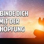 Verbinde Dich mit der Schöpfung – Der neue Zugang zur Merkaba und Akasha-Chronik