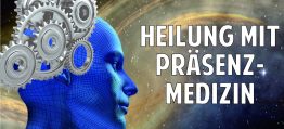 Spektakuläre Heilung mit Präsenzmedizin