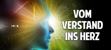 Vom Verstand ins Herz kommen – Spüre Dich, spüre dass Du lebst! Vom Verstand ins Herz kommen – Spüre Dich, spüre dass Du lebst!