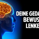 Emotionen, Gefühle & Veränderung im Leben: Wie Du Dein Denken bewusst lenken kannst Emotionen, Gefühle & Veränderung im Leben: Wie Du Dein Denken bewusst lenken kannst