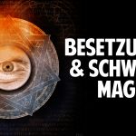 Besetzungen & schwarze Magie: Wie sie Dich krank machen und sogar töten können! – Sananda