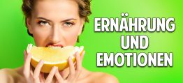 Angst, Wut & Freude – Wie Ernährung unsere Gefühle beeinflusst Angst, Wut & Freude – Wie Ernährung unsere Gefühle beeinflusst