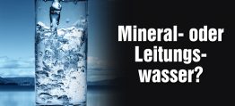 Das Milliardengeschäft mit dem Wasser: Mineralwasser oder Leitungswasser- was ist gesünder?