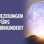 Die Wahrheit des Geistigen Erwachens: Was bedeuten die Prophezeiungen fürs 21. Jahrhundert für uns?