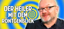 Der beste Heiler in Europa?! – Der Heiler mit dem Röntgenblick Der beste Heiler in Europa?! – Der Heiler mit dem Röntgenblick